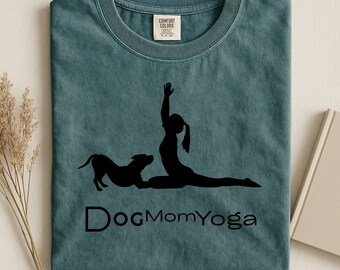 DogMomYoga T-Shirt – Yoga Shirt for Dog Moms | Comfort Colors Tee