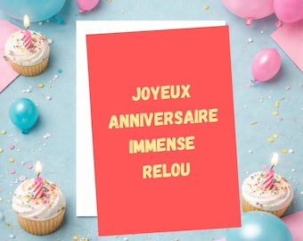 Carta de aniversário Joyeux anniversaire Immense Relou