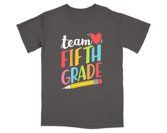 Fifth Grade Teacher Shirt | Back to School, First Day Student Educator Tee