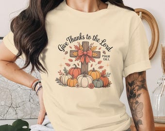 Kristen Thanksgiving-t-shirt | Tacksamhetskors pumpa-t-shirt, Psalm 136:1 Faith Apparel