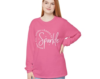 Another Chance to Sparkle Long Sleeve | Inspirational Script Tee