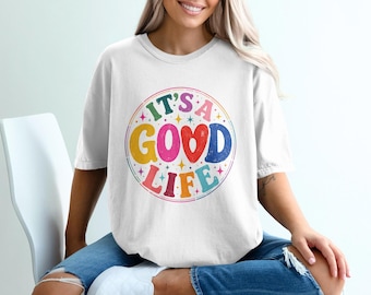 It's A Good Life Retro Groovy T-Shirt, Positive Vibes Distressed Tee