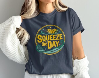 Squeeze the Day Lemon T-Shirt, Positive Summer Citrus Graphic Tee