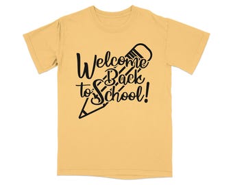 Welcome Back to School T-Shirt, Pencil Graphic Tee, Teacher Apparel