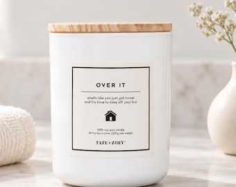 Funny Soy Candle | Over It Home Scent | Coworker Gift (40-hr Burn Time)