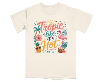 Tropic Like It's Hot Flamingo Pineapple Shirt, Summer Beach Vacation Tee