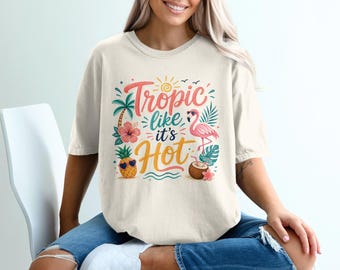 Camiseta Tropic Like It's Hot Flamingo Pineapple, Camiseta para vacaciones de verano en la playa