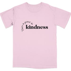 Maglietta "Il potere della gentilezza" / Maglietta minimalista con messaggio motivazionale e positivo