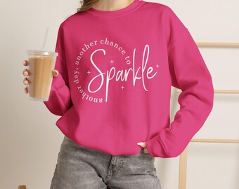 Another Chance to Sparkle sweatshirt | Inspirational Script Crewneck