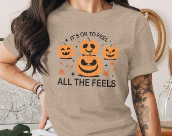 Det är okej att känna alla känslor T-shirt | Halloween pumpa T-shirt | Höst mental hälsa T-shirt