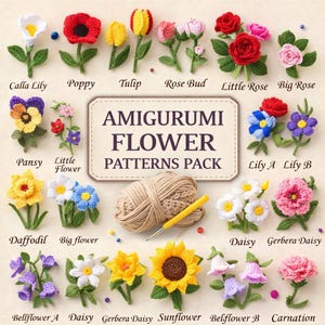 Può includere: Una collezione di fiori amigurumi all'uncinetto, tra cui calla, papavero, tulipano, bocciolo di rosa, piccola rosa, rosa grande, viola del pensiero, piccolo fiore, narciso, fiore grande, giglio A, giglio B, margherita, gerbera, campanula A, girasole, campanula B e garofano. Il testo "AMIGURUMI FLOWER PATTERNS PACK" è visibile.