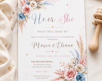 May include: A gender reveal invitation card featuring floral arrangements of pink and blue roses with pampas grass. The text reads: He or She, What will baby be?, Mason & Eliana, Saturday, April 18th at 4:30 PM, The Willow Room, 275 Meadow Lane, Savannah, GA 31401.