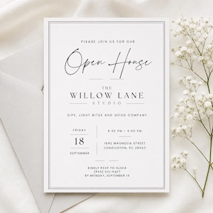 May include: A white rectangular invitation card with black text and a double-line border. The text reads: Please join us for our Open House, The Willow Lane Studio, Sips, light bites and good company, Friday 18 September, 6:30 PM - 9:00 PM, 1842 Magnolia Street, Charleston, SC 29403, Kindly RSVP to Olivia (555) 821-6407 by Monday, September 14.