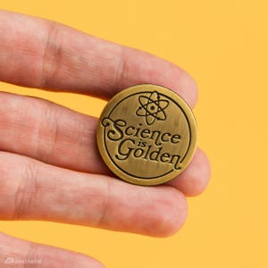 Science is Golden Lapel Pin image 5