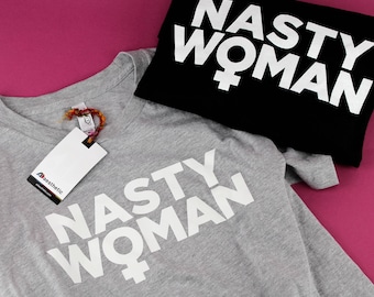 Nasty Woman T-shirt