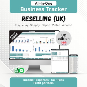 May include: An all-in-one business tracker for reselling in the UK, displayed on a computer monitor, tablet, and smartphone. The image includes the text "RESELLING (UK)" and "Etsy eBay Shopify Depop Vinted Amazon". The tracker is HMRC aligned and includes income, expenses, tax, fees, and profit per item.