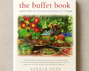 El libro del buffet de Carole Peck (1997) / Libro de cocina vintage para el entretenimiento / Viking Penguin / 175 recetas