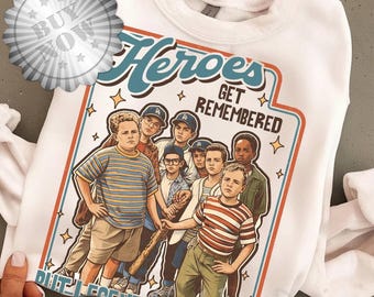 Legends Never Die Shirt, The Sandlot Movie Gift Shirt Heroes Get Remembered Sandlot Baseball, Vintage Movie, Sandlot Great Bambino Fan Tee