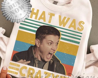 Vintage Supernatural That Was Crazy Png, Dean Winchester Png, Winchester Brother Png, Vintage American Drama Png