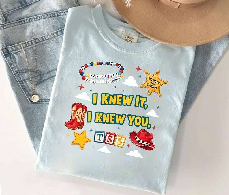 I Knew It, I Knew You TSwift Shirt, You've Got A Friend In Me Toy Story 5 Shirt, I Knew It I Knew You TSwift Music Inspired Tee Bild 5