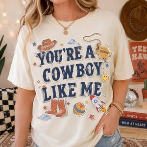 Vintage TStory Shirt, You're A Cowboy Like Me Shirt, Toy Story 5 Shirt, WDW Disneyland Family Vacation Trip Tee, Disney Pixar Fest Shirt 画像 1