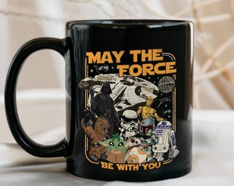 May the Force Be With You Star War Mug, Star War Mug for Coffee Lovers, Disneyland Star War Gift for Men and Women