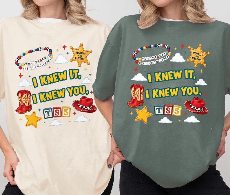 I Knew It, I Knew You TSwift Shirt, You've Got A Friend In Me Toy Story 5 Shirt, I Knew It I Knew You TSwift Music Inspired Tee Bild 3