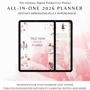 May include: Two black tablets displaying a digital planner. The left tablet shows "THAT MOM -2026- PLANNER" with illustrations. The right tablet has a pink background with a calendar layout. Text at the top reads "ALL-IN-ONE 2026 PLANNER".