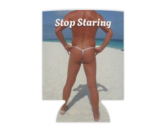 Stop Staring at My Can | White Thong on Beach Can Cooler
