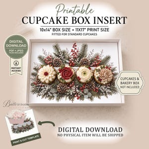 May include: A printable cupcake box insert digital download featuring a festive holiday design with pine branches, pinecones, red berries, and four decorated cupcakes. The text reads Printable Cupcake Box Insert, 10x14 inch box size, 11x17 inch print size, and Digital Download.