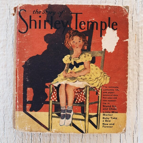 Vintage the Story of Shirley Temple book, small book, saalfield publishing co 1930s authentic, original, baby take a bow, now and forever