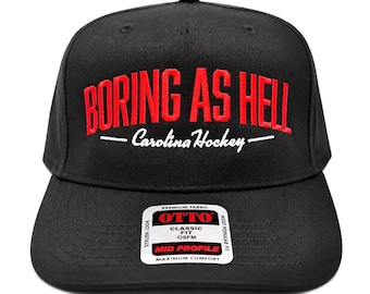 Carolina Hockey “Boring As Hell” Otto Snapback Embroidered Hat ~ Hurricanes