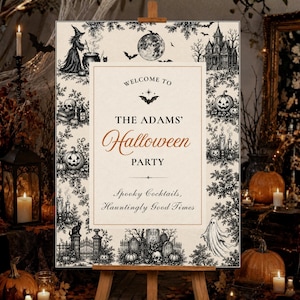 May include: A rectangular sign on a wooden easel featuring a cream background with a black and white border of Halloween illustrations including a witch, pumpkins, skulls, and a ghost. The text reads: Welcome to The Adams' Halloween Party.