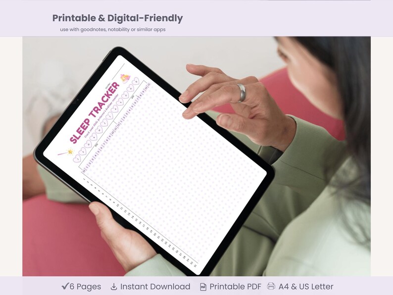 May include: A digital sleep tracker displayed on a tablet. The screen shows a chart with the words "Sleep Tracker" at the top. The tablet is held by a person. The image also includes the text "Printable & Digital-Friendly".