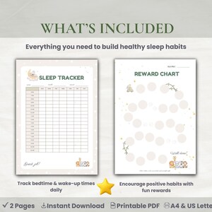 May include: Two printable pages for building healthy sleep habits. The "Sleep Tracker" has a chart for tracking bedtime and wake-up times. The "Reward Chart" encourages positive habits with fun rewards. Includes A4 & US Letter sizes.