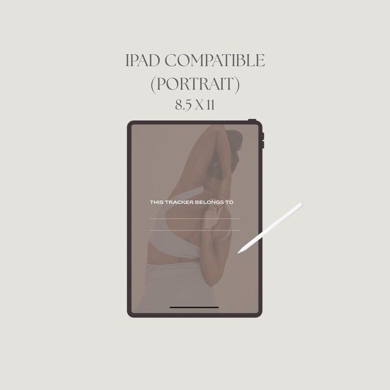 May include: An iPad in portrait orientation, showing a yoga pose and the text "THIS TRACKER BELONGS TO." The screen measures 21.6 x 27.9 cm. A white stylus is positioned near the screen.