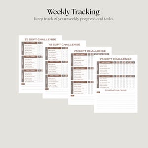 May include: Several printable weekly tracking sheets with the text "75 SOFT CHALLENGE" and "DAILY HABIT". The sheets are in shades of brown and white, with checkboxes for tracking progress. The top of the image reads "Weekly Tracking" and "Keep track of your weekly progress and tasks."