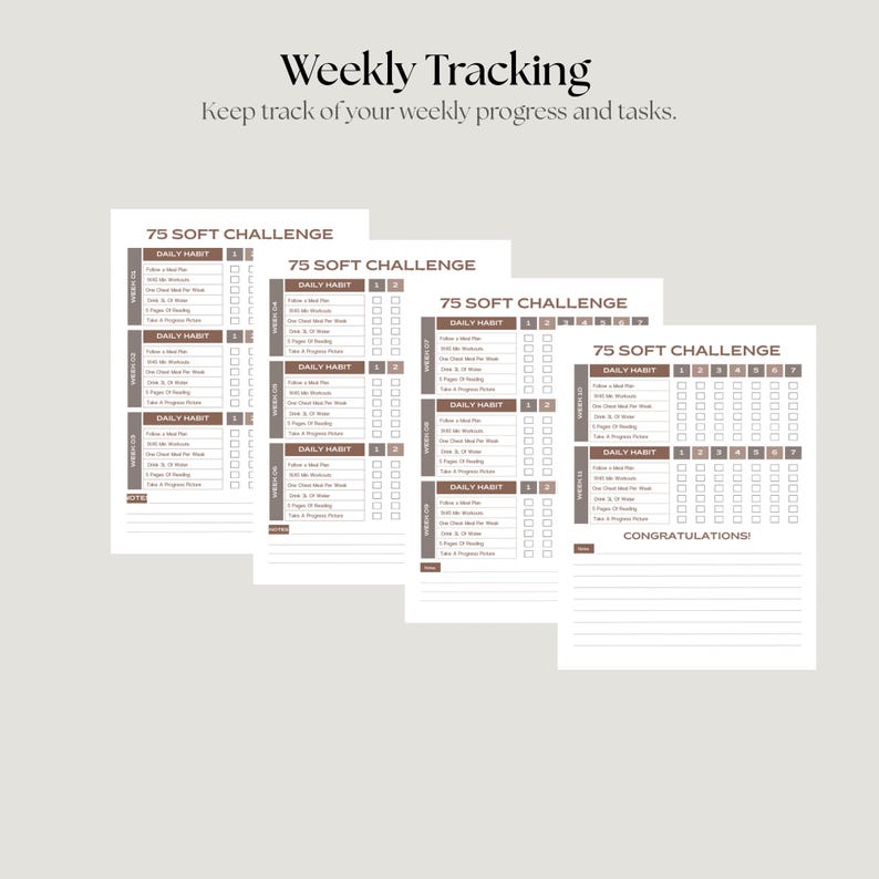 May include: Several printable weekly tracking sheets with the text "75 SOFT CHALLENGE" and "DAILY HABIT". The sheets are in shades of brown and white, with checkboxes for tracking progress. The top of the image reads "Weekly Tracking" and "Keep track of your weekly progress and tasks."