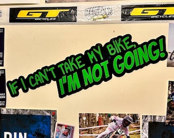 Laser-Cut Sign for Bike Lovers "If I Can't Take My Bike, I'm Not Going!