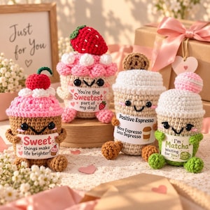 May include: Four crocheted plush figures shaped like food and drinks. Each has a smiling face and holds a sign with text: Sweet things make life brighter, You're the Sweetest part of my day, Positive Espresso More Espresso Less Depresso, and I'm Matcha Waiting for You.