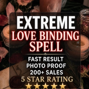 以下が含まれることがあります： EXTREME LOVE BINDING SPELL、FAST RESULT、PHOTO PROOF、200+ SALES、5 STAR RATINGという文字と5つの金色の星が描かれたデジタル画像。背景には、キャンドル、バラの花びら、封印された封筒が置かれた暗い表面が写っています。