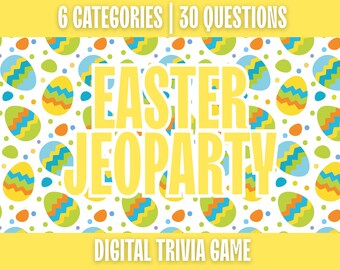 Easter Jeoparty Trivia Game | 6 Rounds, 30 Questions | Editable Powerpoint | Digital Download
