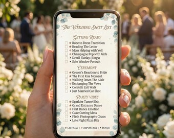 May include: A smartphone displays "The Wedding Shot List" with categories like "Getting Ready" and "Ceremony." The screen shows a checklist of wedding photo opportunities, including "First Kiss Moment" and "Cake Cutting Mess."