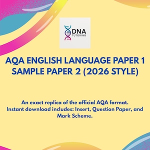 May include: A vibrant image with a yellow backdrop and abstract shapes. Text reads "AQA ENGLISH LANGUAGE PAPER 1 SAMPLE PAPER 2 (2026 STYLE)" and "DNA TUTORING" logo. Includes insert, question paper, and mark scheme.