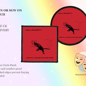 May include: Red square and circular patches with black text and a cat illustration. The text on the patches reads "HELL IS EMPTY" and "AND ALL THE DEVILS ARE HERE." The patches are iron or sew on.