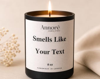 Custom "Smells Like…" Candle – Personalized Soy Candle Gift (8oz)