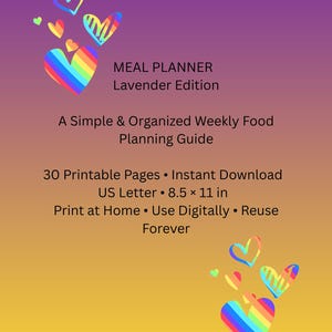 May include: A digital meal planner titled "Meal Planner Lavender Edition" with a gradient purple and yellow background. The cover features rainbow-colored hearts and text that reads "A Simple & Organized Weekly Food Planning Guide."