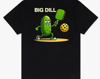 Big Dill Pickleball T-Shirt | Funny Unisex Tee