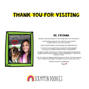 May include: A green picture frame with a photo of a woman and a dog inside. The text "THANK YOU FOR VISITING" is at the top of the image. The text "HI, I'M DANA" is at the top of the text below the image. The text below the image describes the creator's journey as a graphic designer and artist. The text "SCRAPPIN DOODLES" is at the bottom of the image.
