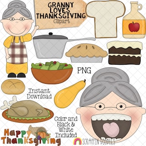 May include: A digital clipart set featuring a cartoon granny with a big smile, a turkey, a pie, a bowl of salad, a loaf of bread, a squash, a cake, a pot, a pitcher of juice, and a slice of bread. The text "Granny Loves Thanksgiving" and "Happy Thanksgiving" are included in the clipart set.